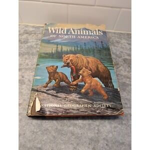 National Geographic Wild Animals Of North America VG HC
